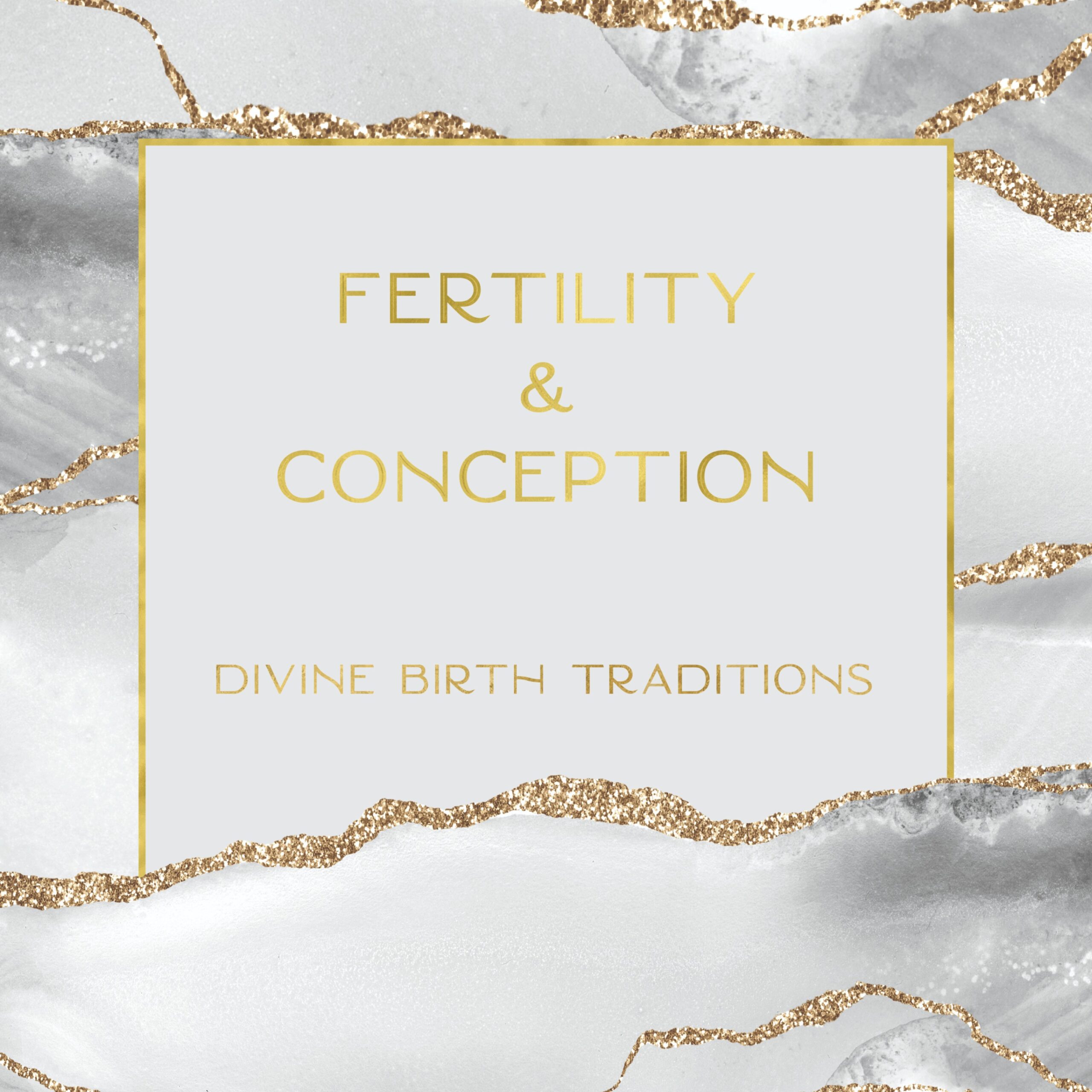 Fertility and Conception